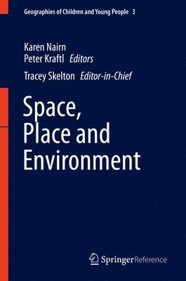Karen Nairn, Peter Kraftl - Space, Place, and Environment, Inbunden