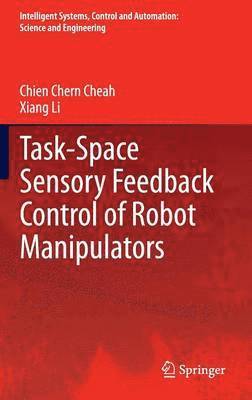 bokomslag Task-Space Sensory Feedback Control of Robot Manipulators