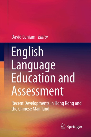 David Coniam - English Language Education and Assessment, Inbunden
