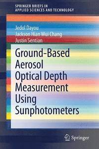 bokomslag Ground-Based Aerosol Optical Depth Measurement Using Sunphotometers