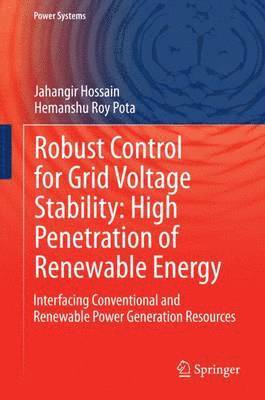 bokomslag Robust Control for Grid Voltage Stability: High Penetration of Renewable Energy