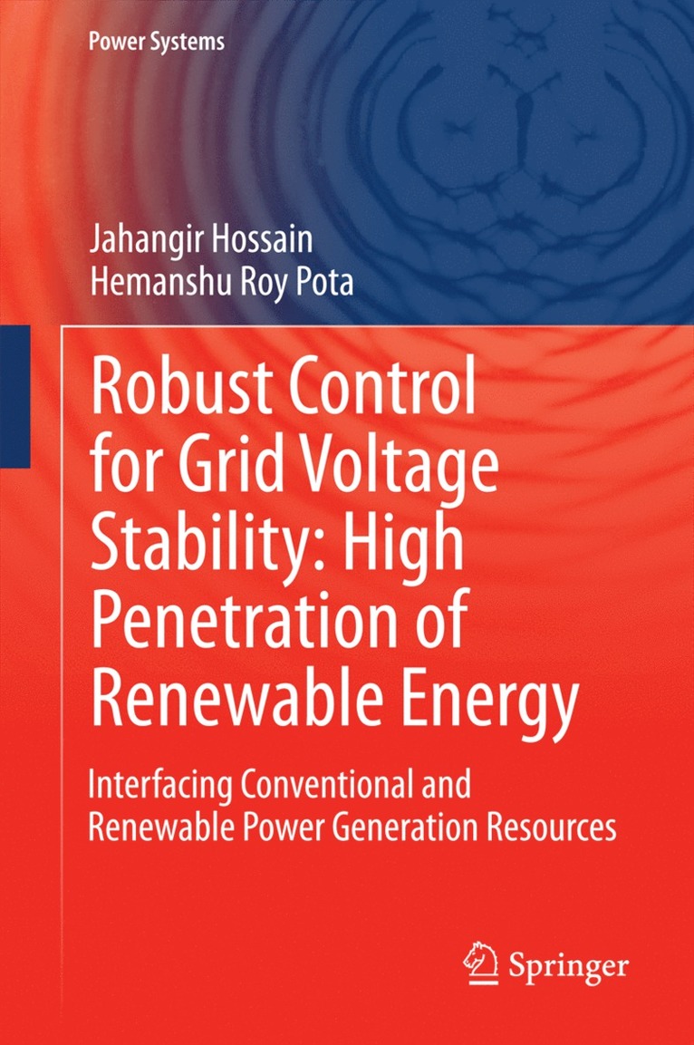 Robust Control for Grid Voltage Stability: High Penetration of Renewable Energy