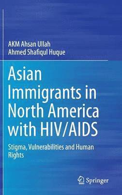 Asian Immigrants in North America with HIV/AIDS 1