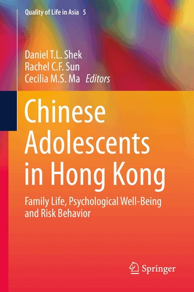 Daniel T.L. Shek, Rachel C. F. Sun, Cecilia M.S. Ma - Chinese Adolescents in Hong Kong, Inbunden