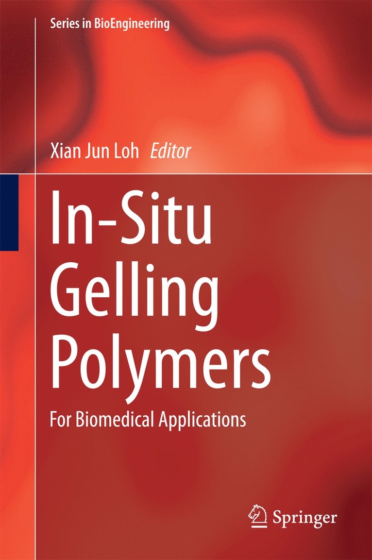 Xian Jun Loh - In-Situ Gelling Polymers, Inbunden