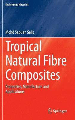 Tropical Natural Fibre Composites 1