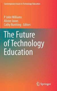 bokomslag The Future of Technology Education