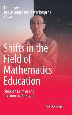 Shifts in the Field of Mathematics Education 1