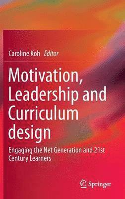 Motivation, Leadership and Curriculum Design 1