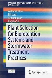 bokomslag Plant Selection for Bioretention Systems and Stormwater Treatment Practices