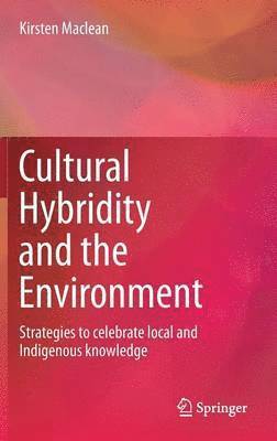 Cultural Hybridity and the Environment 1