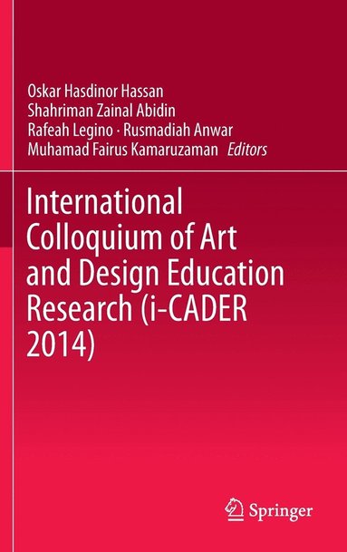 bokomslag International Colloquium of Art and Design Education Research (i-CADER 2014)