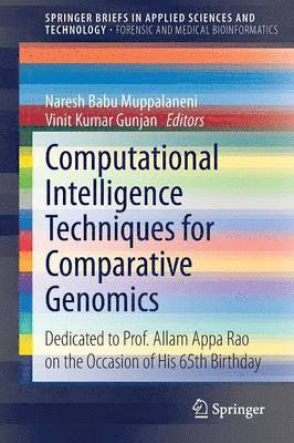 Naresh Babu Muppalaneni, Vinit Kumar Gunjan - Computational Intelligence Techniques for Comparative Genomics, Häftad