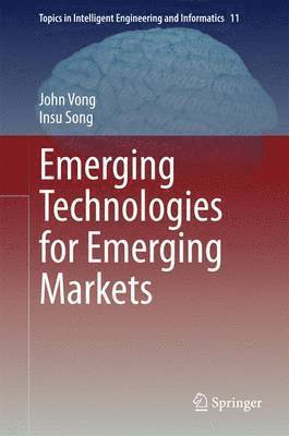 Emerging Technologies for Emerging Markets 1