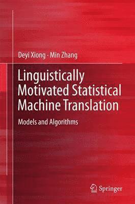 bokomslag Linguistically Motivated Statistical Machine Translation