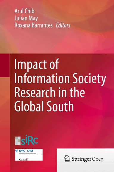 Arul Chib, Julian May, Roxana Barrantes - Impact of Information Society Research in the Global South, Inbunden