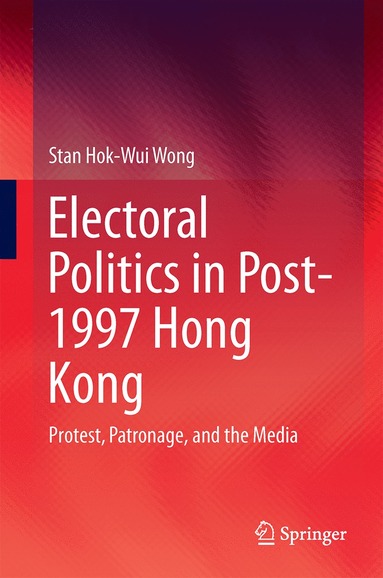 bokomslag Electoral Politics in Post-1997 Hong Kong