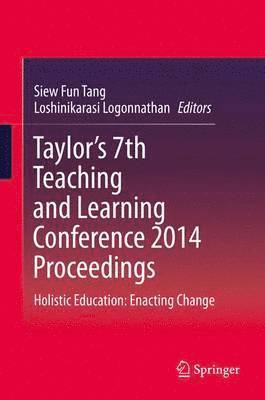 Taylor’s 7th Teaching and Learning Conference 2014 Proceedings