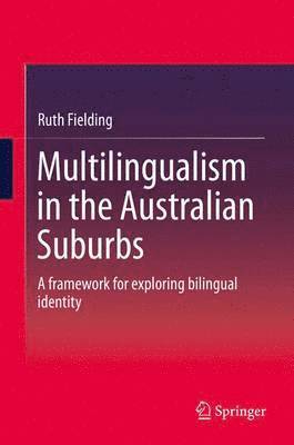 bokomslag Multilingualism in the Australian Suburbs