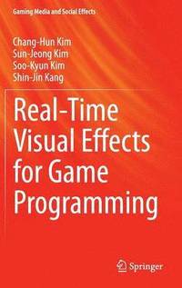 bokomslag Real-Time Visual Effects for Game Programming