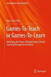 bokomslag Games-To-Teach or Games-To-Learn