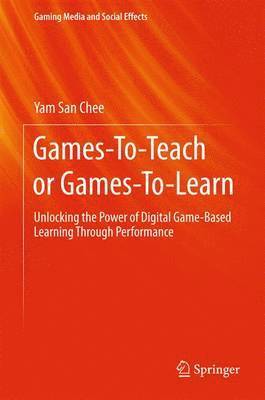 bokomslag Games-To-Teach or Games-To-Learn