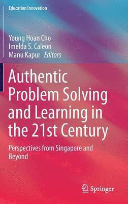 bokomslag Authentic Problem Solving and Learning in the 21st Century