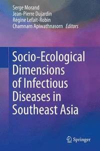 bokomslag Socio-Ecological Dimensions of Infectious Diseases in Southeast Asia