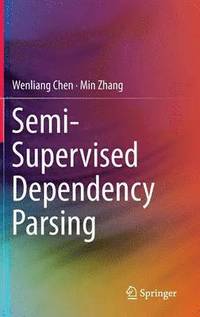 bokomslag Semi-Supervised Dependency Parsing