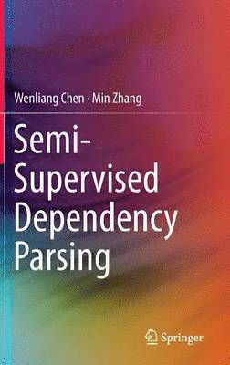 Semi-Supervised Dependency Parsing 1