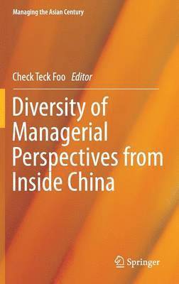 Diversity of Managerial Perspectives from Inside China 1