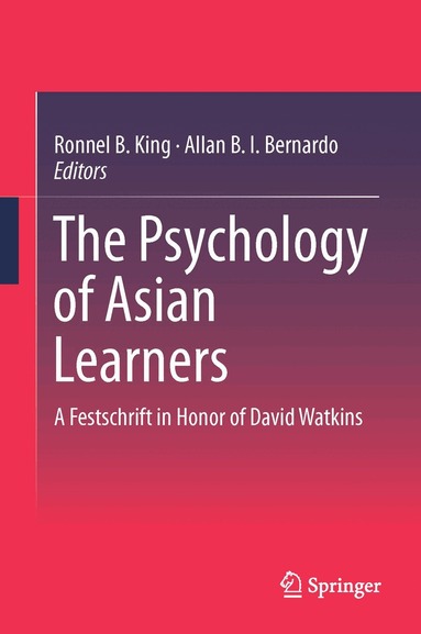 Ronnel B. King, Allan B. I. Bernardo - Psychology of Asian Learners, Inbunden