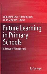 bokomslag Future Learning in Primary Schools