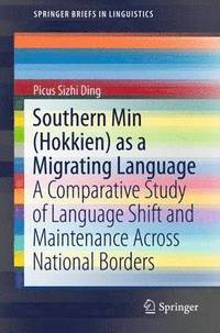 bokomslag Southern Min (Hokkien) as a Migrating Language