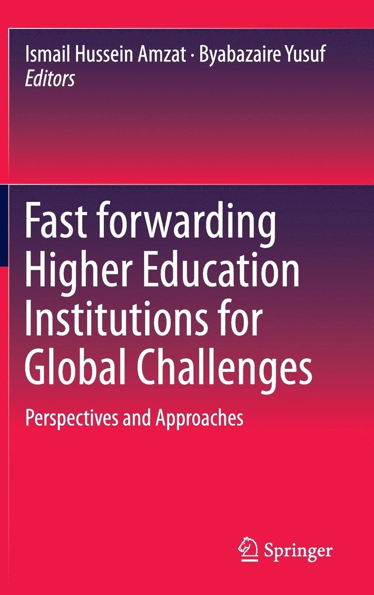 Ismail Hussein Amzat, Byabazaire Yusuf - Fast forwarding Higher Education Institutions for Global Challenges, Inbunden