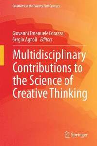 bokomslag Multidisciplinary Contributions to the Science of Creative Thinking