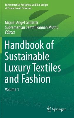 bokomslag Handbook of Sustainable Luxury Textiles and Fashion