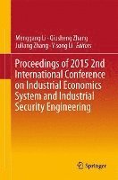 Menggang Li, Qiusheng Zhang, Juliang Zhang, Yisong Li - Proceedings of 2015 2nd International Conference on Industrial Economics System and Industrial Security Engineering, Häftad