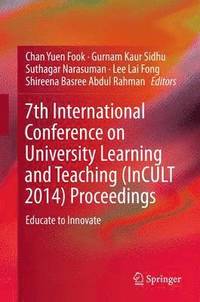 bokomslag 7th International Conference on University Learning and Teaching (InCULT 2014) Proceedings