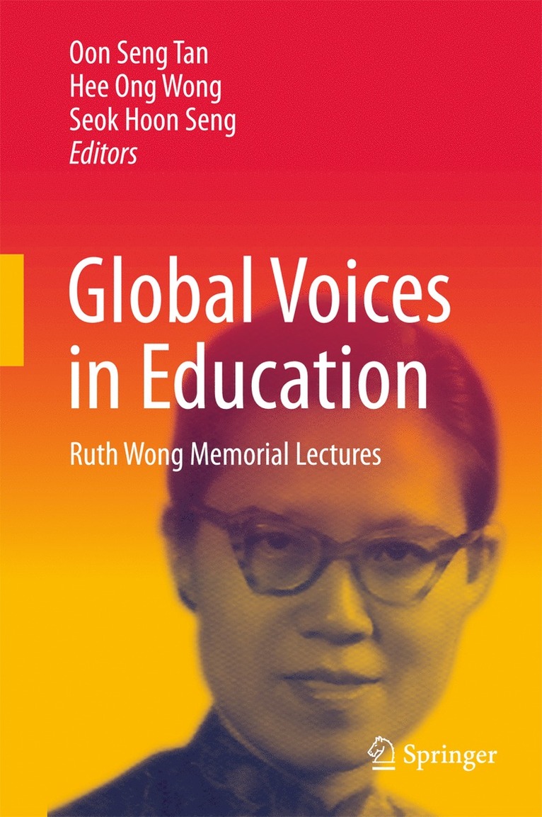 Oon Seng Tan, Hee Ong Wong, Seok Hoon Seng - Global Voices in Education, Inbunden