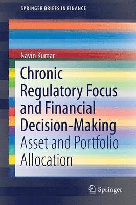 Chronic Regulatory Focus and Financial Decision-Making 1