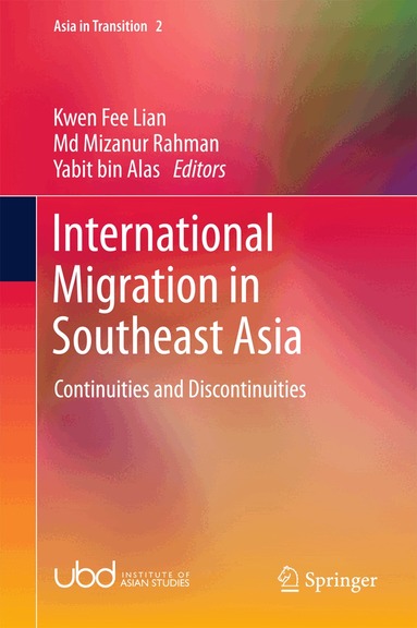 Kwen Fee Lian, Md Mizanur Rahman, Yabit bin Alas - International Migration in Southeast Asia, Inbunden