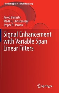 bokomslag Signal Enhancement with Variable Span Linear Filters