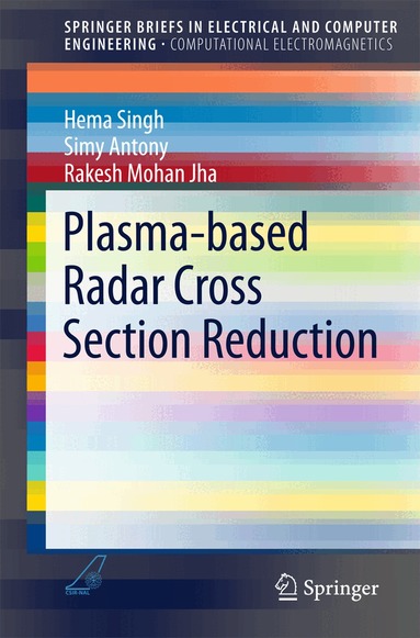 Hema Singh, Simy Antony, Rakesh Mohan Jha - Plasma-based Radar Cross Section Reduction, Häftad
