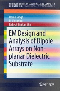 bokomslag EM Design and Analysis of Dipole Arrays on Non-planar Dielectric Substrate