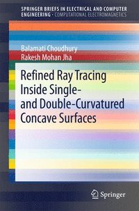 bokomslag Refined Ray Tracing inside Single- and Double-Curvatured Concave Surfaces