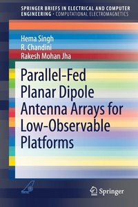 bokomslag Parallel-Fed Planar Dipole Antenna Arrays for Low-Observable Platforms