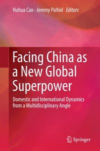 bokomslag Facing China as a New Global Superpower