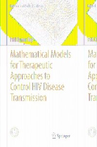 bokomslag Mathematical Models for Therapeutic Approaches to Control HIV Disease Transmission