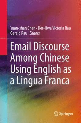 bokomslag Email Discourse Among Chinese Using English as a Lingua Franca